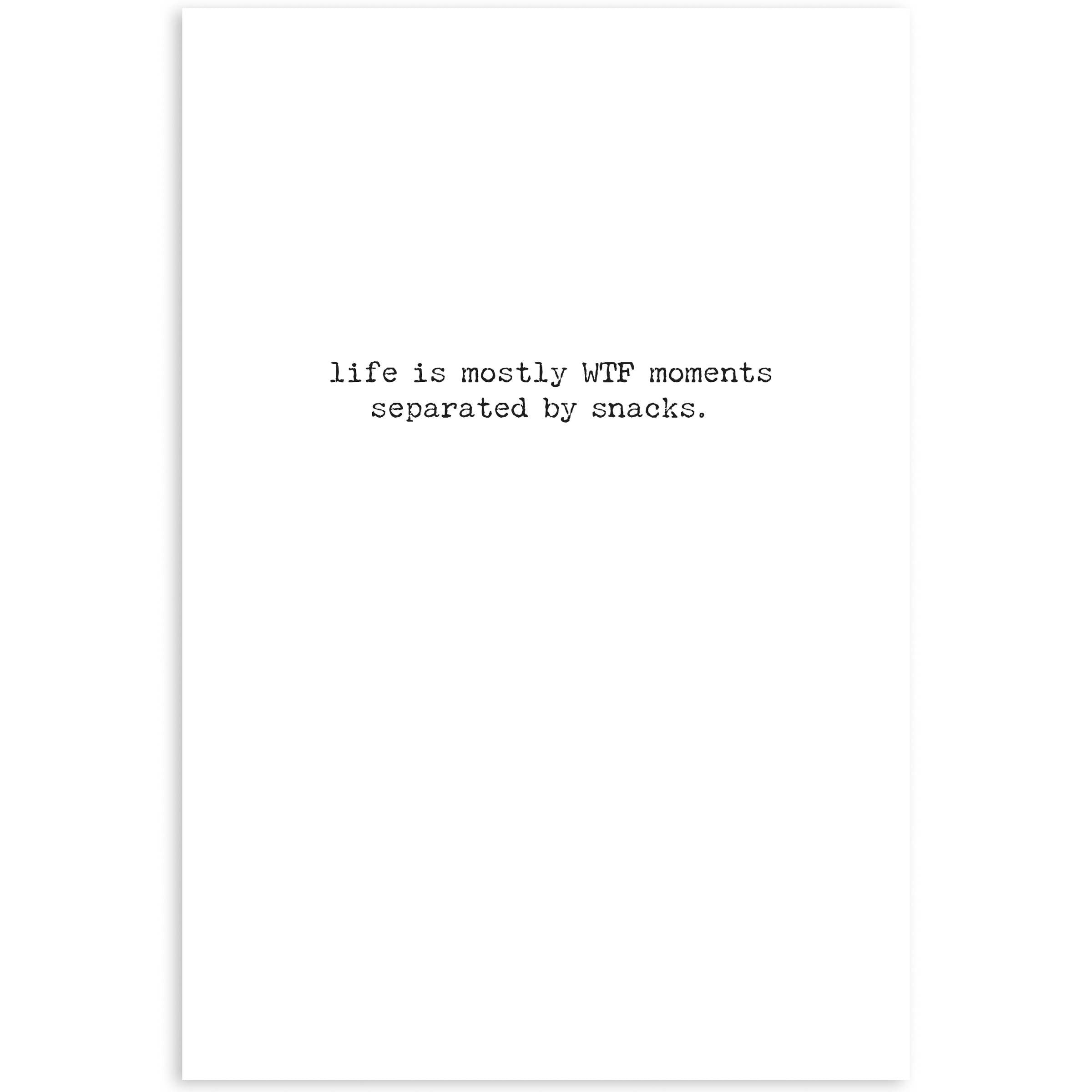 Life Is Mostly Greeting Card - Inspiration