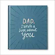 Dad I Wrote A Book About You