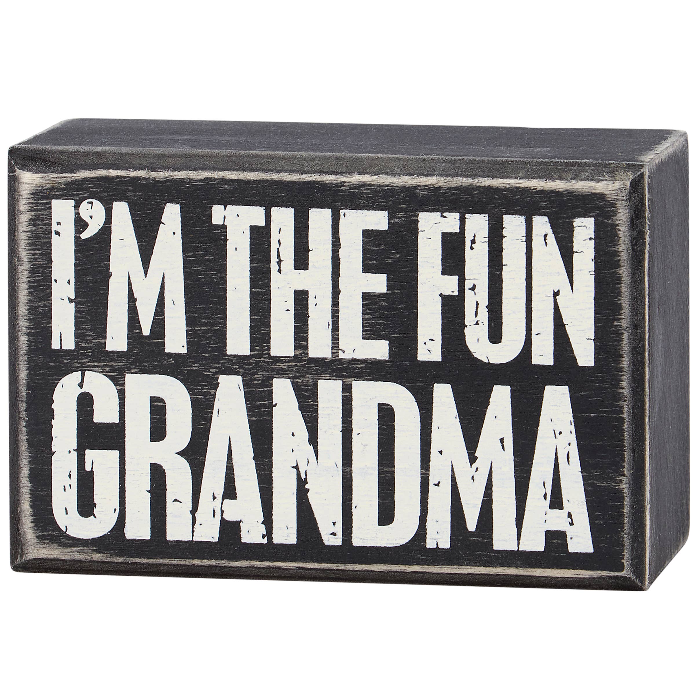 I'm The Fun Grandma Box Sign