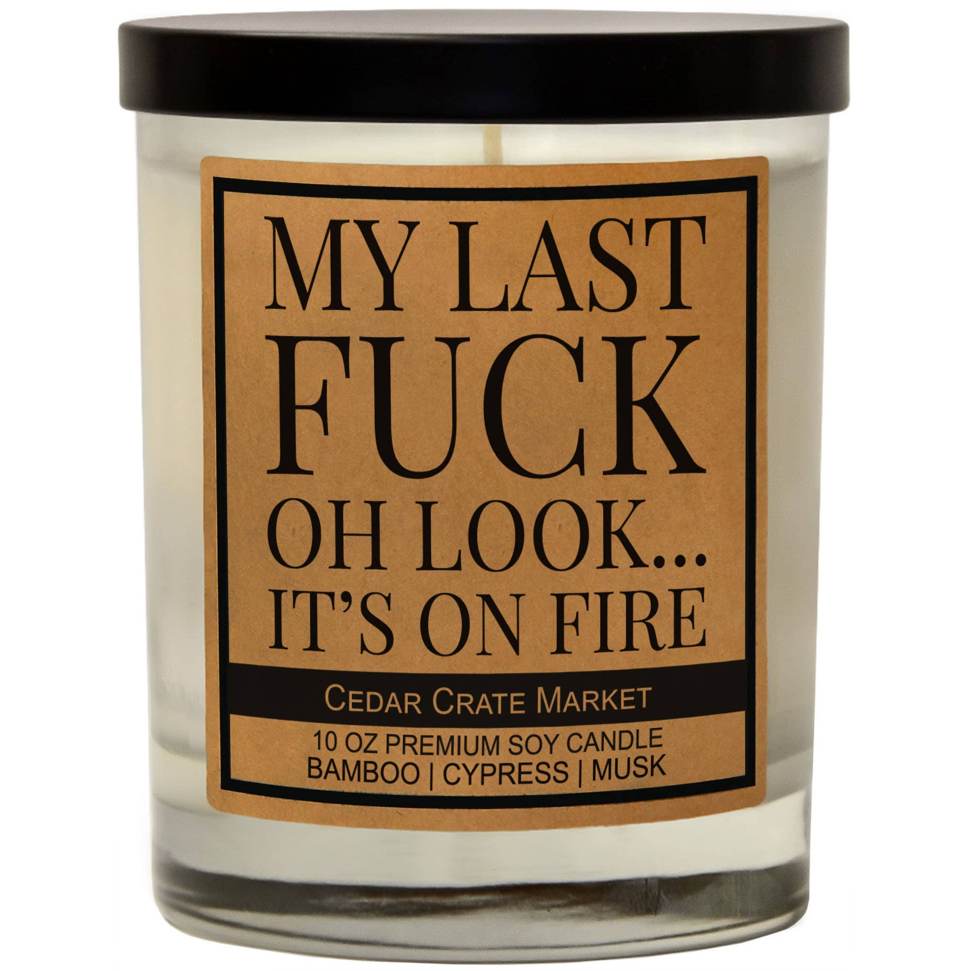 My Last F*ck on Fire Soy Candle