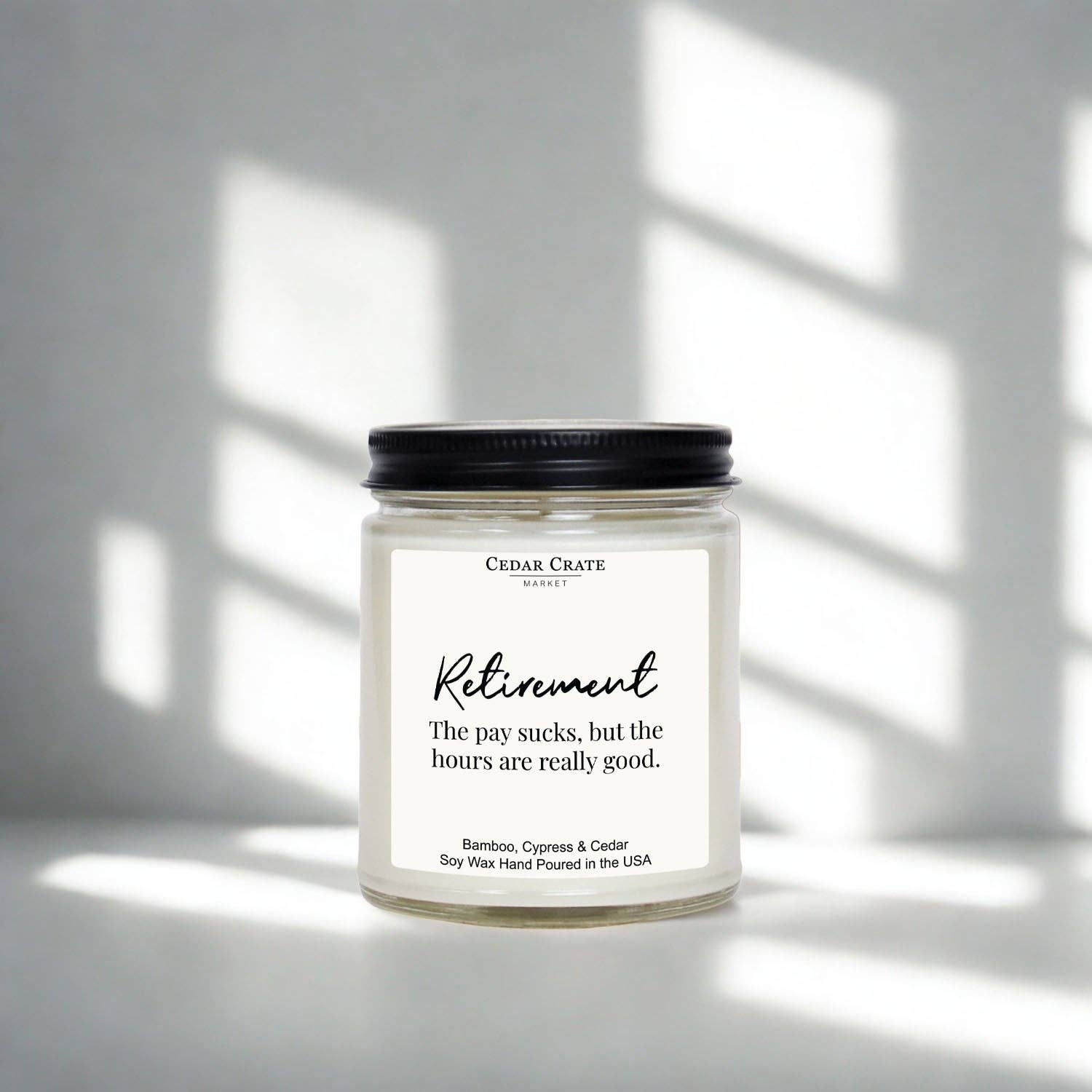 Retirement Candle -The Pay Sucks, But The Hours Are Good