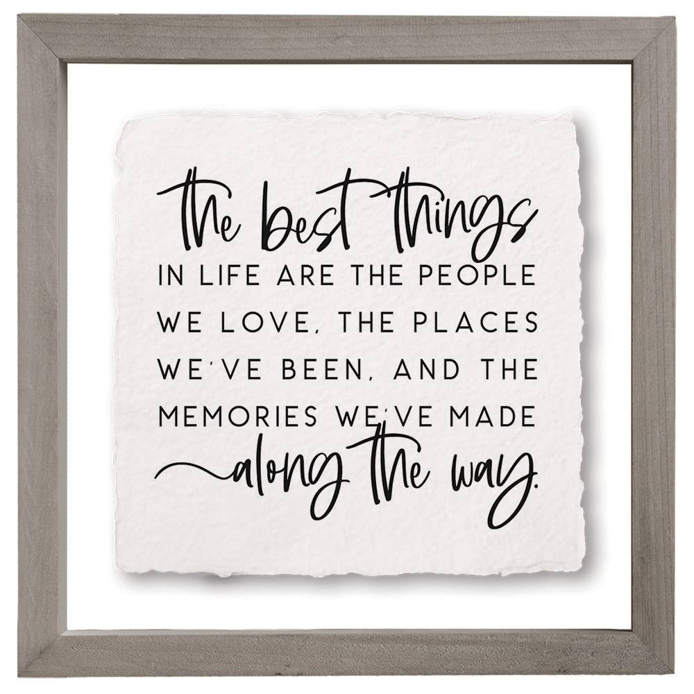 The Best Things Square Sign