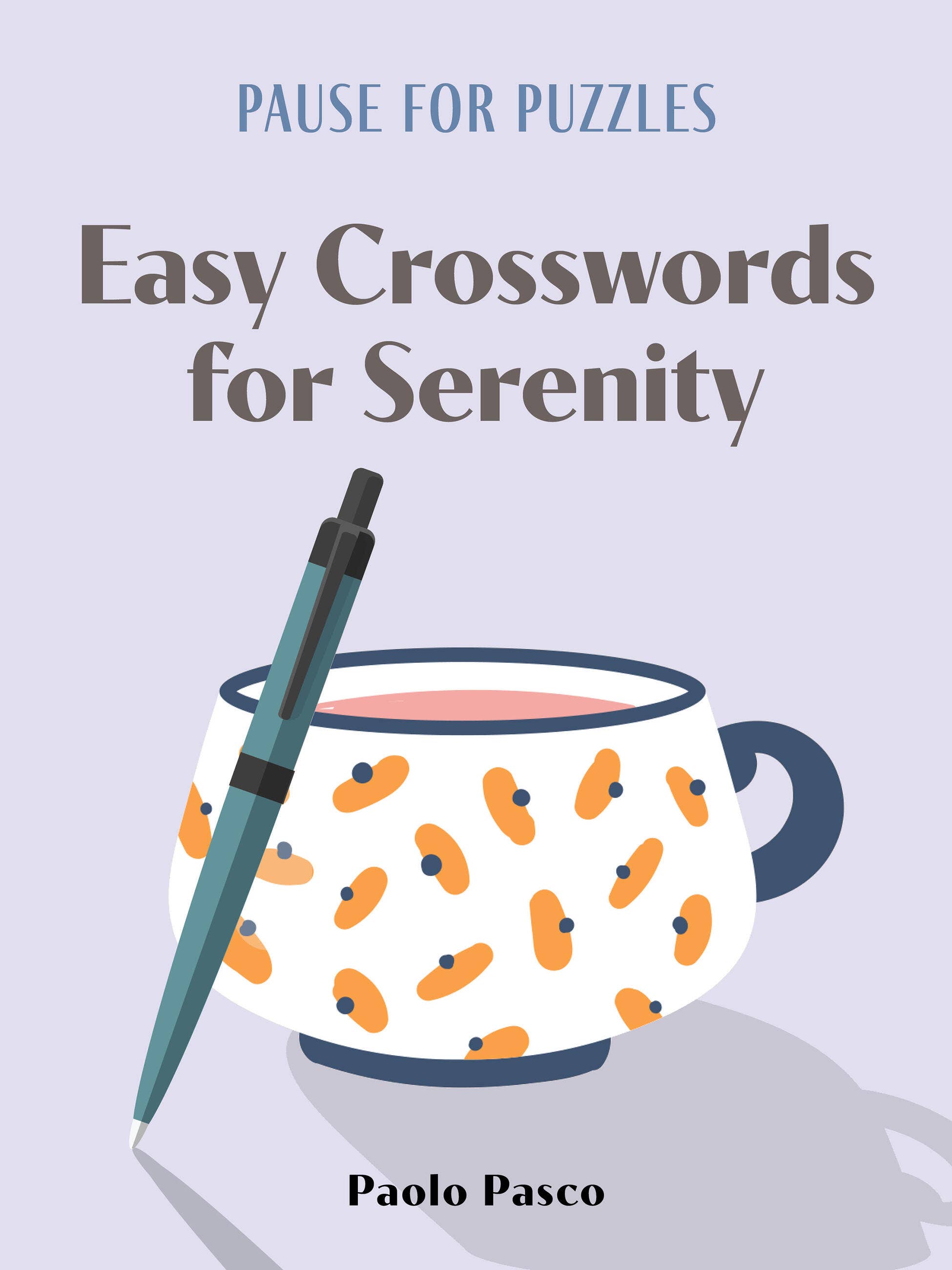 Pause For Puzzles: Easy Crosswords For Serenity