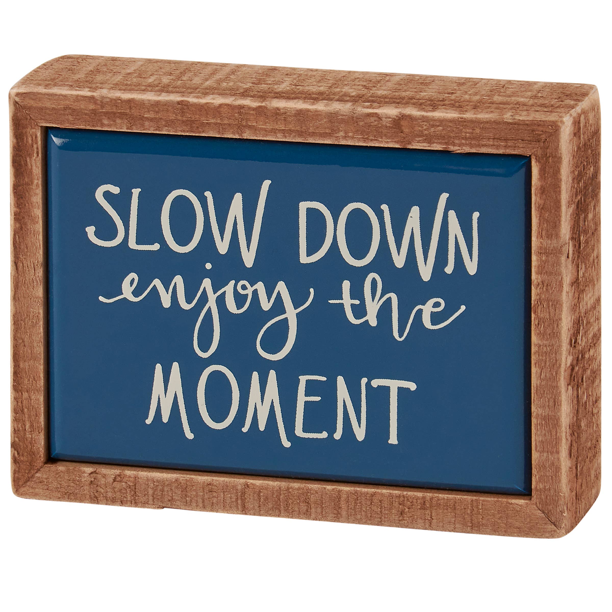 Slow Down Enjoy Box Sign Mini