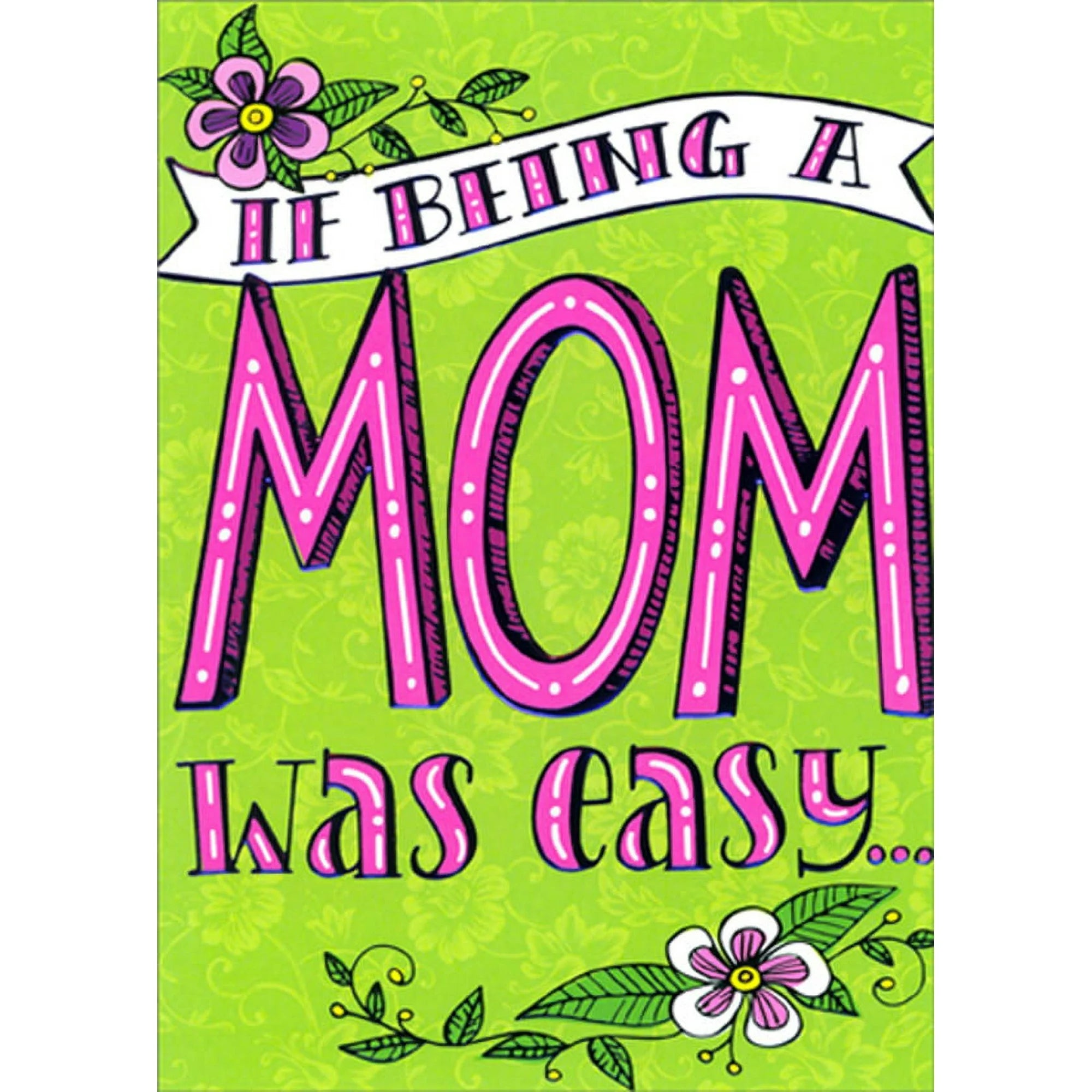 If Being A Mom Was Easy Mother's Day Card