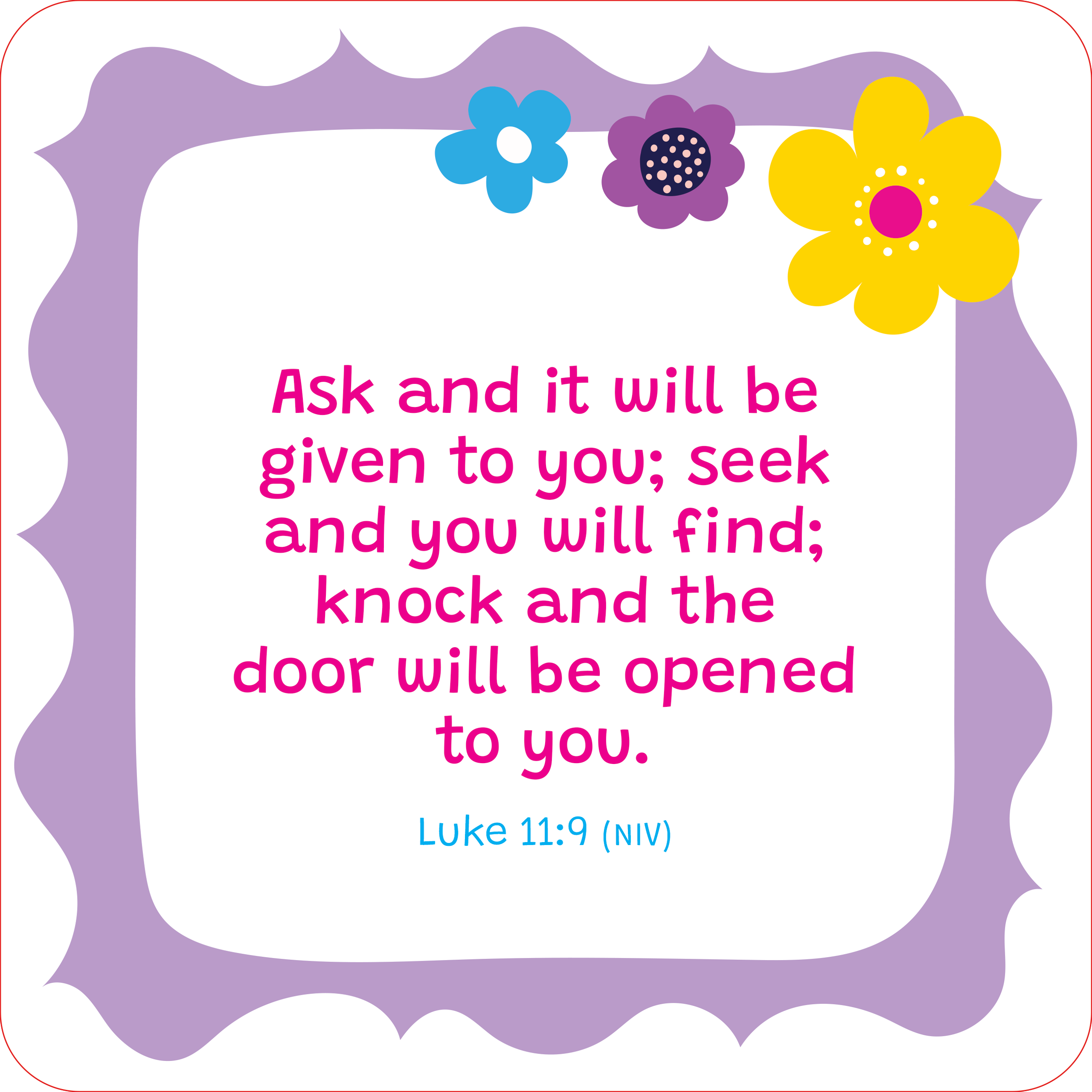Bible Verses Lunch Box Notes card showing Luke 11:9 NIV — "Ask and it will be given to you; seek and you will find" with colorful blue, purple, and yellow flowers on purple wavy border