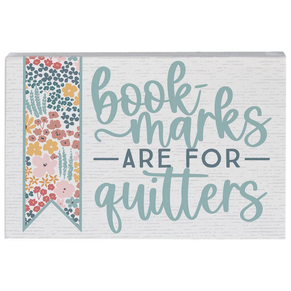 Bookmarks Quitters Small Rectangle Sign