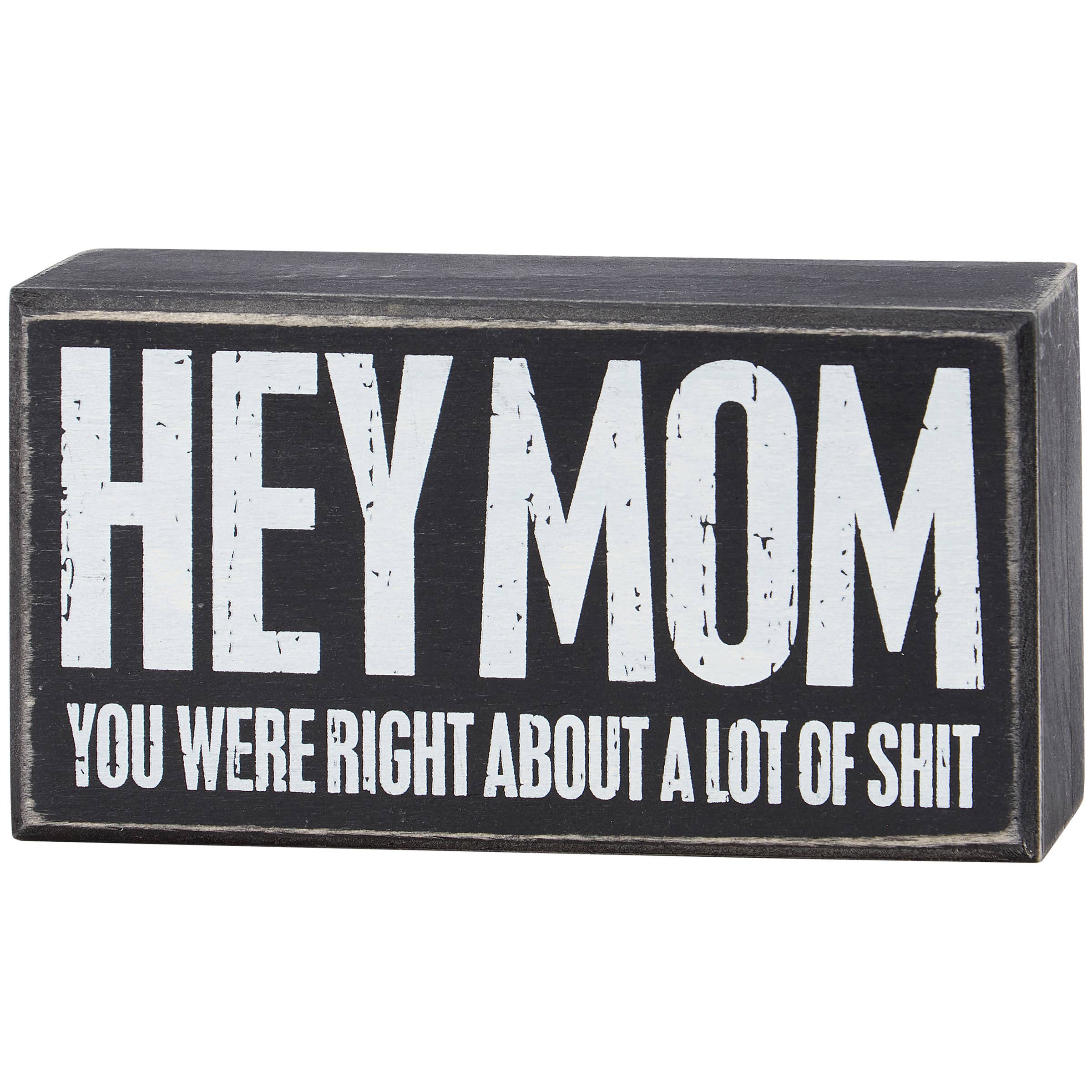 Hey Mom Box Sign