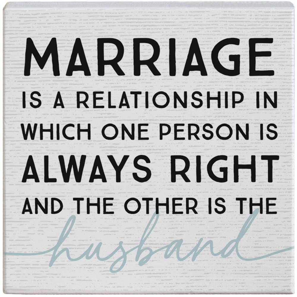 "Always Right" Husband Small Talk Square Sign by Sincere Surroundings