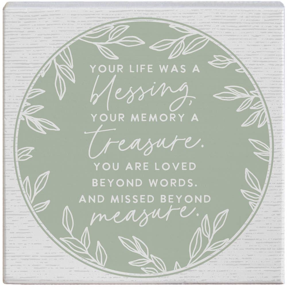 Your Life Was Blessing Green Sign