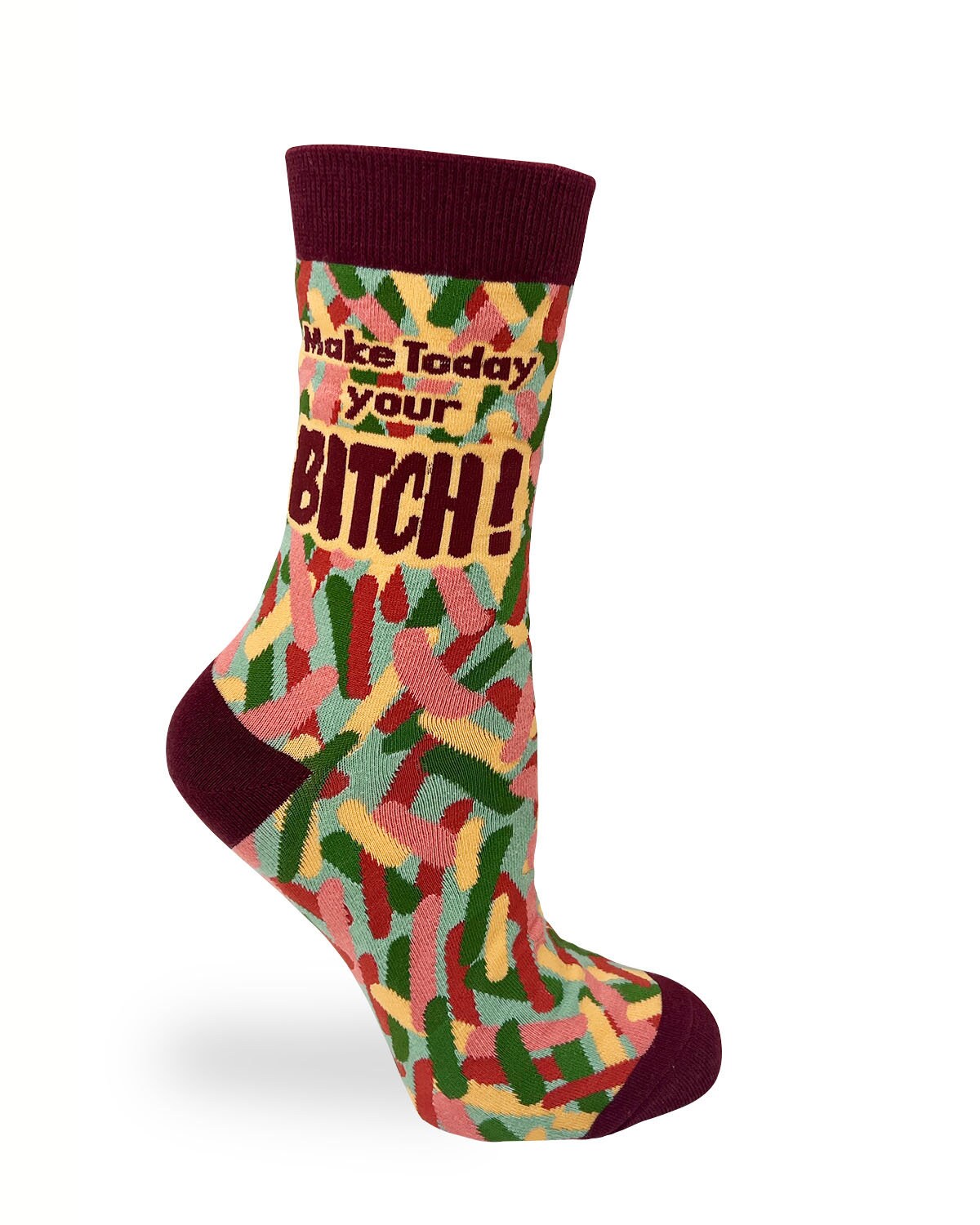 Make Today Your Bitch