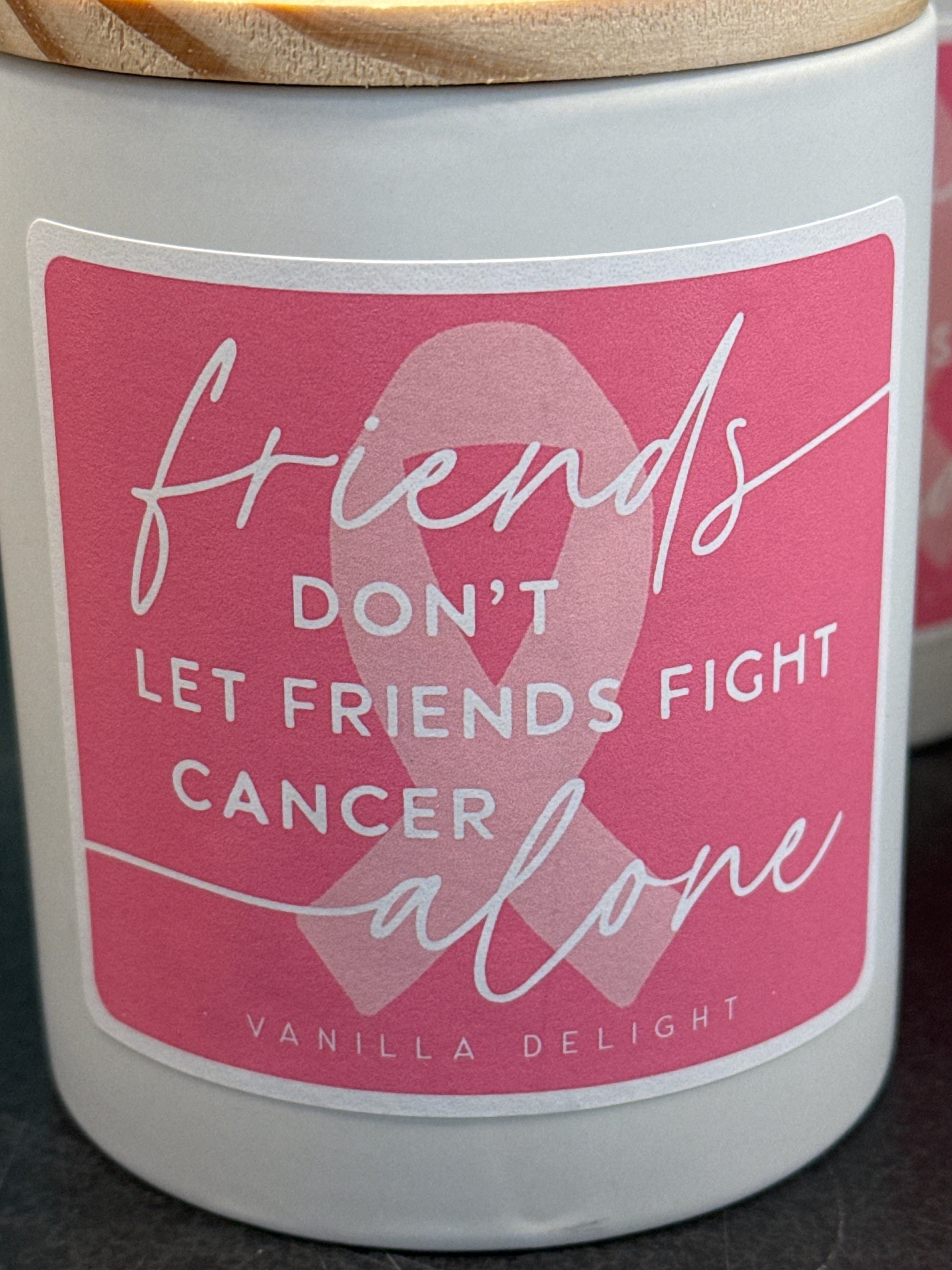 Friends Don't Fight Cancer Alone Candle