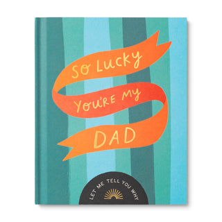 So Lucky You're My Dad Keepsake Book