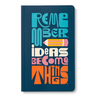 Remember Ideas Become Journal