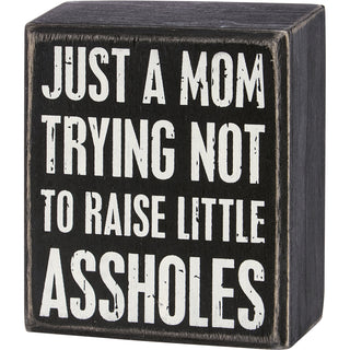 Funny Sign - Just A Mom