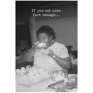 Eat Cake Greeting Card - Birthday