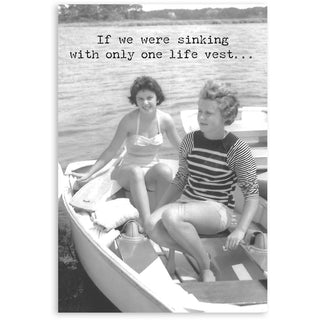 Sinking Ship Greeting Card - Friends