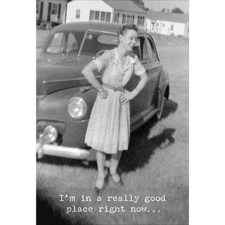 A Really Good Place Just for Fun Greeting Card