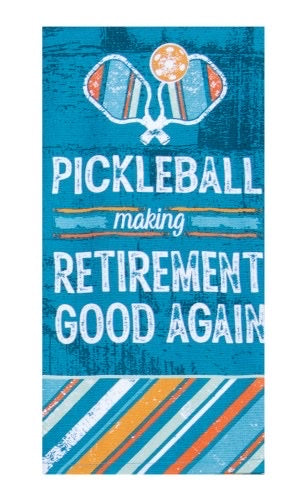 Pickleball Retirement Sports/Kitchen Towel
