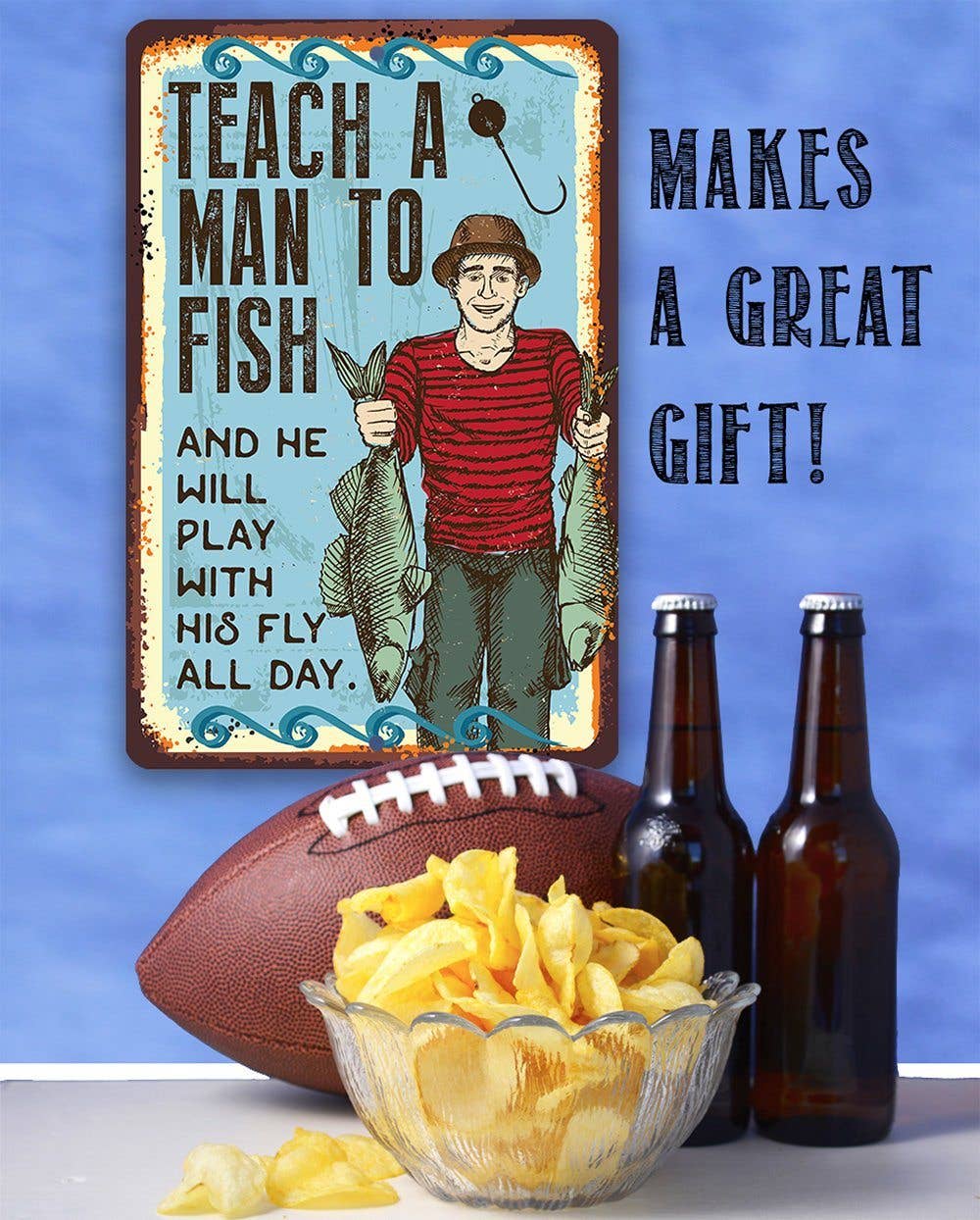 Teach A Man To Fish - Metal Sign