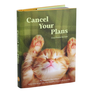Cancel Your Plans: Cozy Poems by Cats