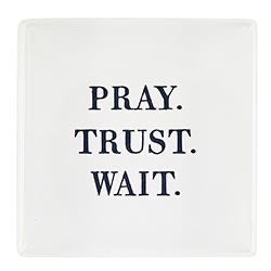 Pray Trust Wait Lucite Block