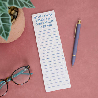 Stuff I Will Forget If I Don't Write It Down Magnetic List Pad