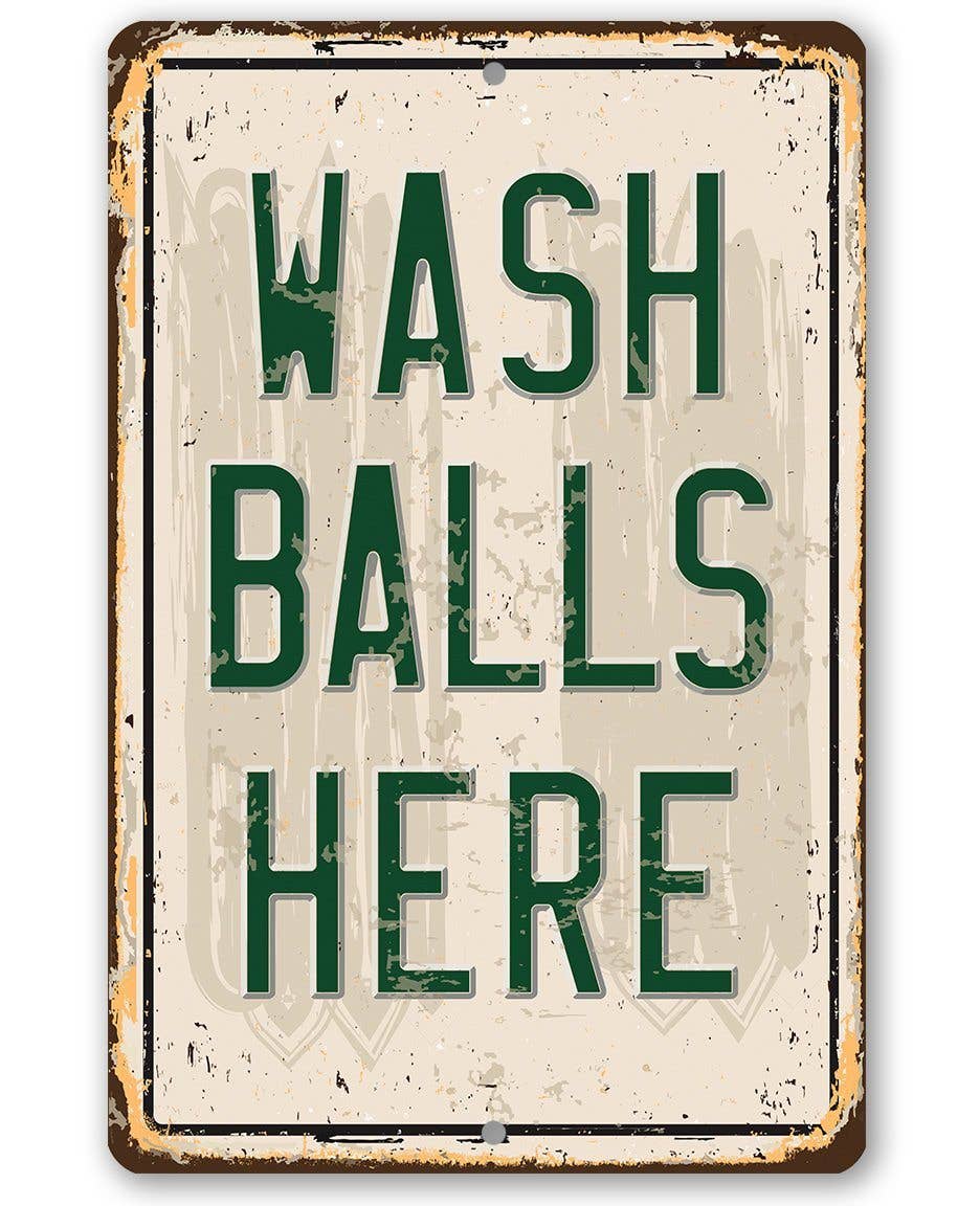 Wash Balls Here Golf Sign - Metal Sign