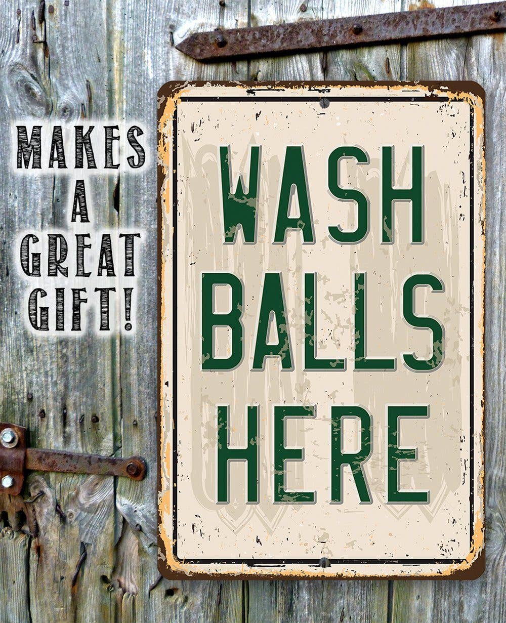 Wash Balls Here Golf Sign - Metal Sign