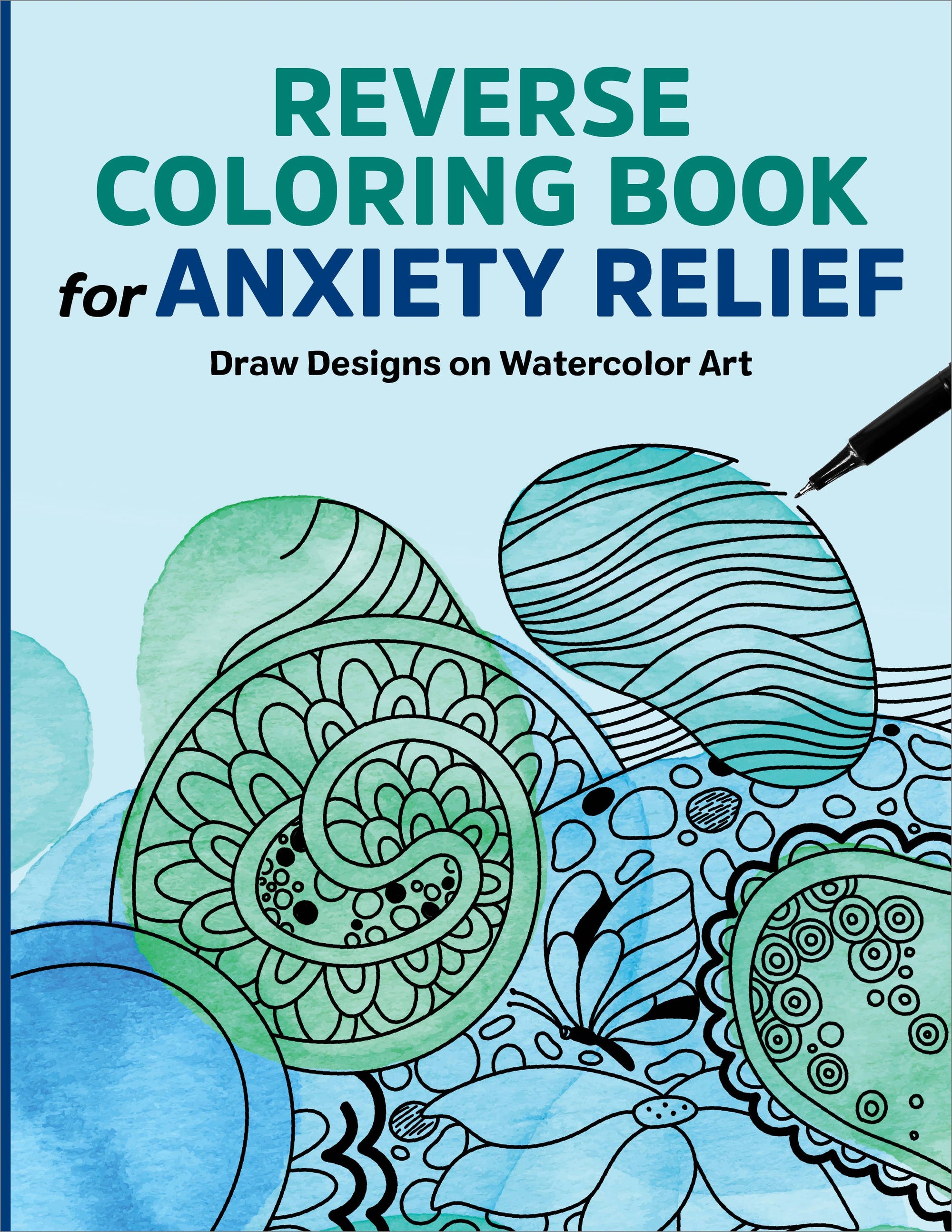 Reverse Coloring Book for Anxiety Relief