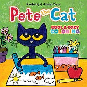 Pete the Cat: Cool & Cozy Coloring Book by James Dean