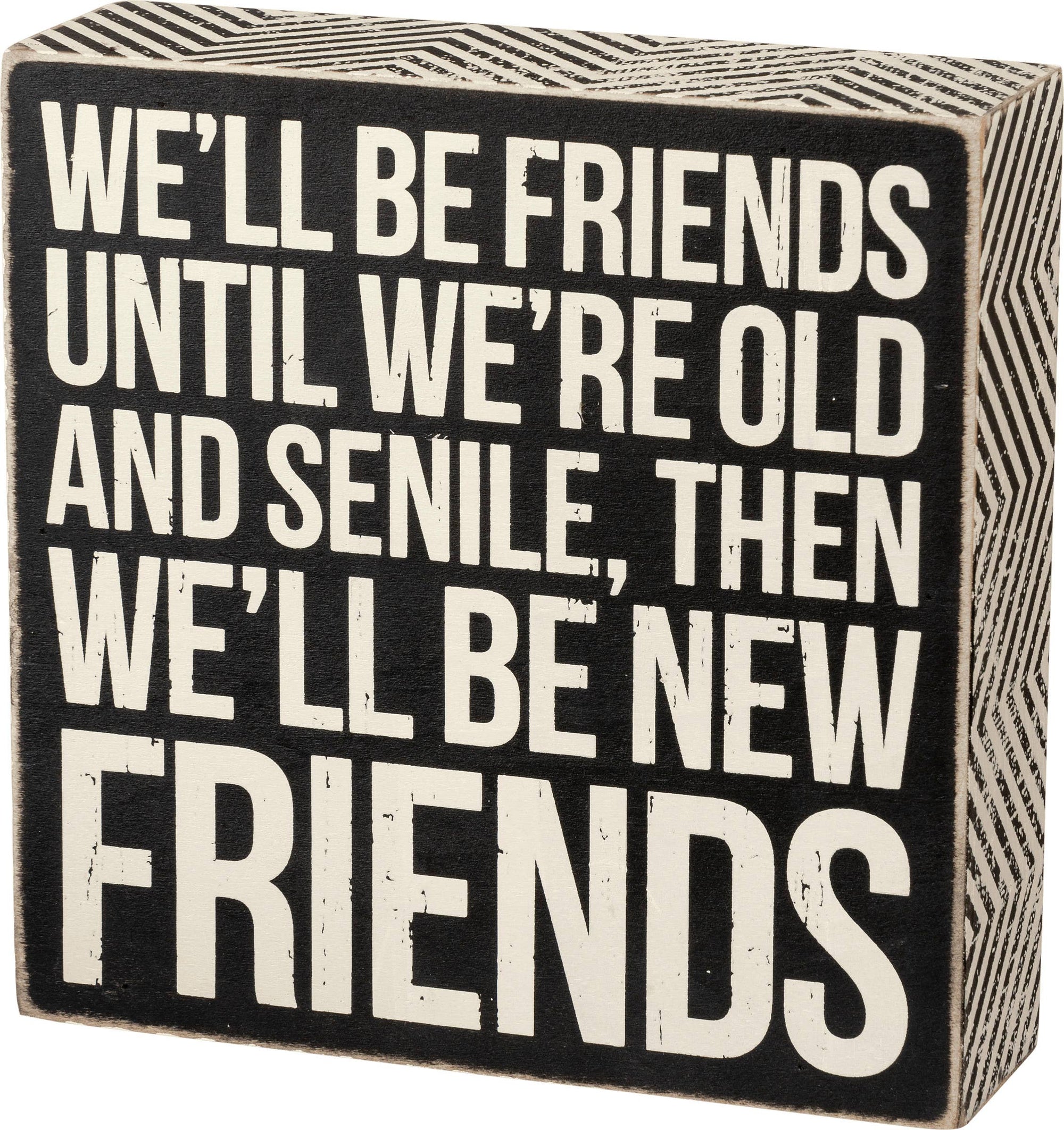 New Friends Box Sign