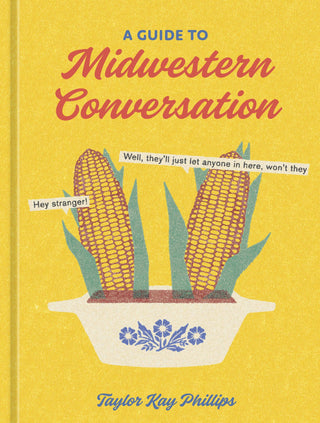 A Guide to Midwestern Conversation, Midwest Humor Book