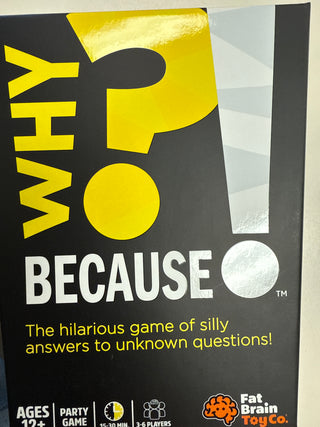 Why? Because! Game