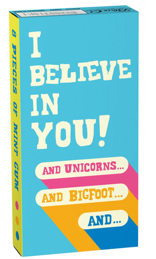 I Believe In You Gum
