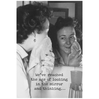 Looking In The Mirror Greeting Card - Age