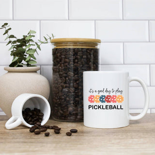 It's a Good Day to Play Pickleball 15 oz Ceramic Mug