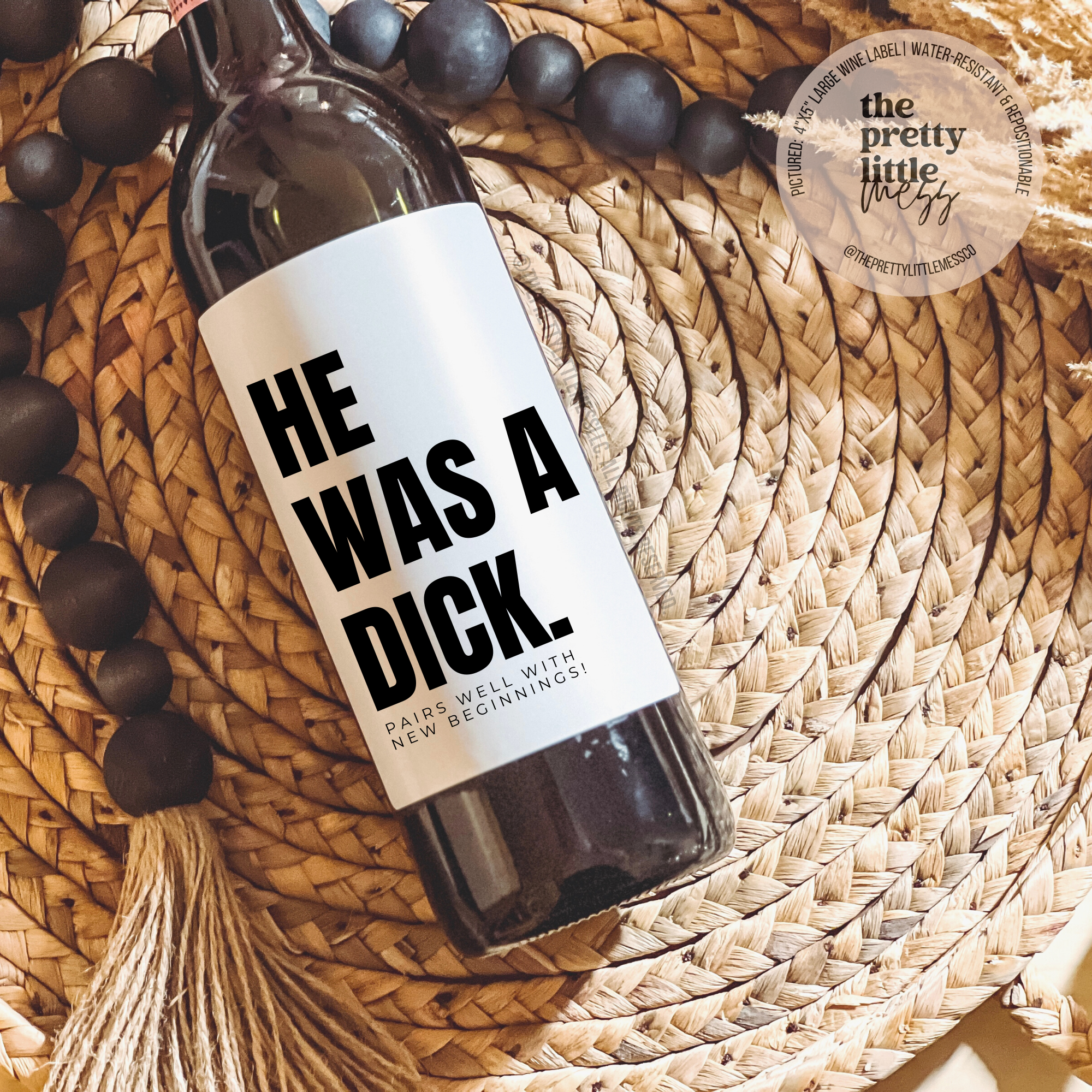 He Was A Dick Breakup Wine Label