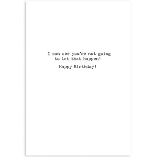 Grow Old Greeting Card - Birthday