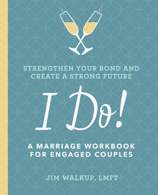 I Do! Marriage Workbook for Engaged Couples