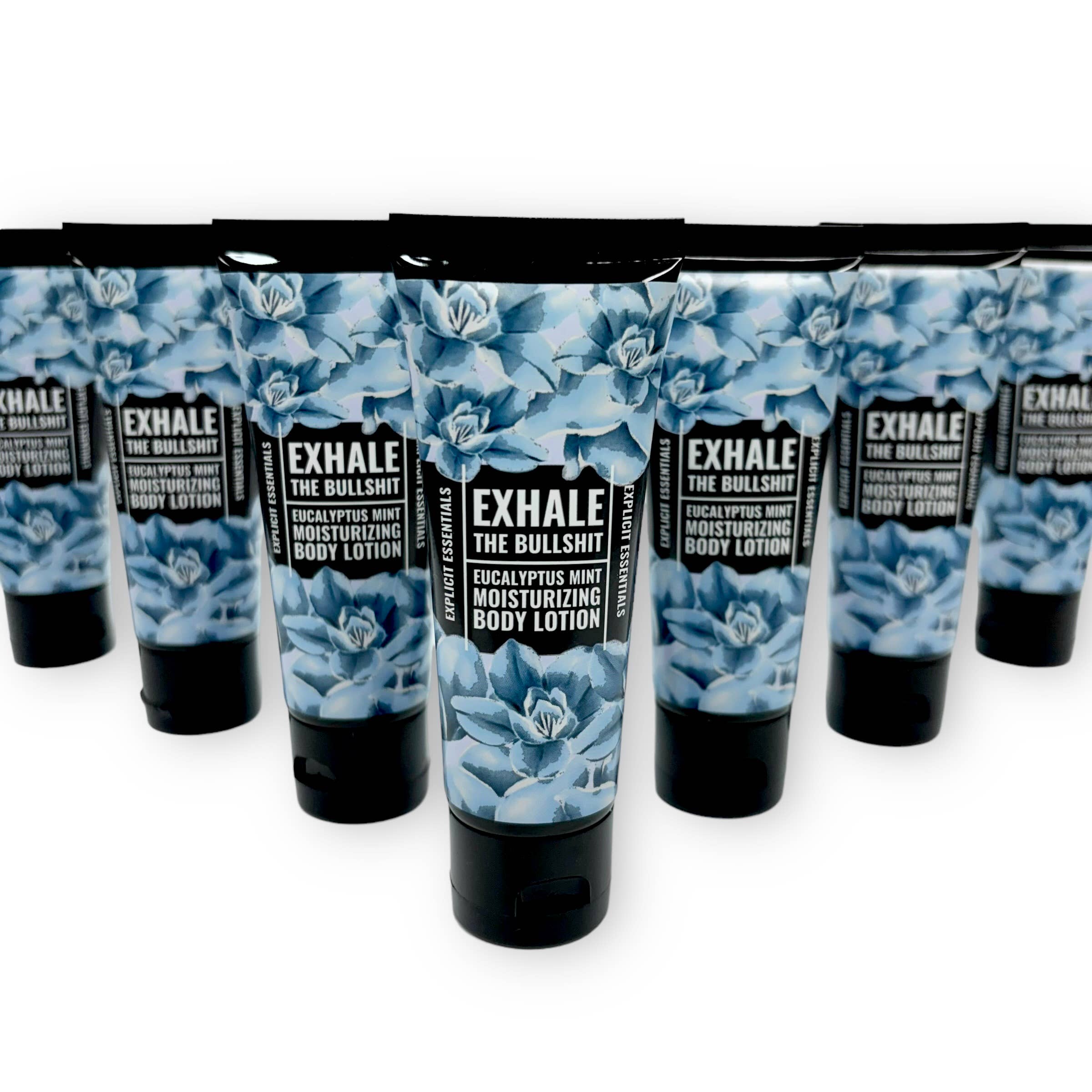 Exhale The Bullshit - 2oz Mini Lotion