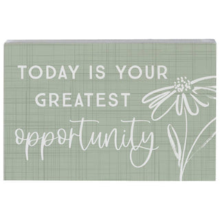 Greatest Opportunity Small Sign