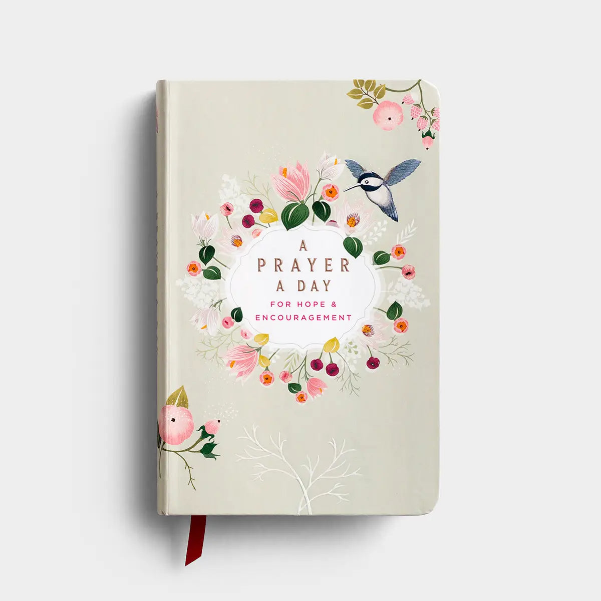 A Prayer a Day for Hope & Encouragement Devotional