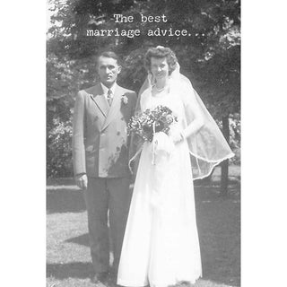 The Best Marriage Advice - Wedding Greeting Card