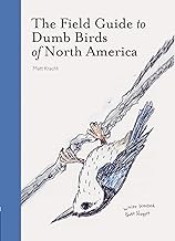 Field Guide To Dumb Birds Book