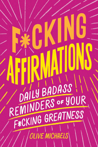 F*cking Affirmations Book