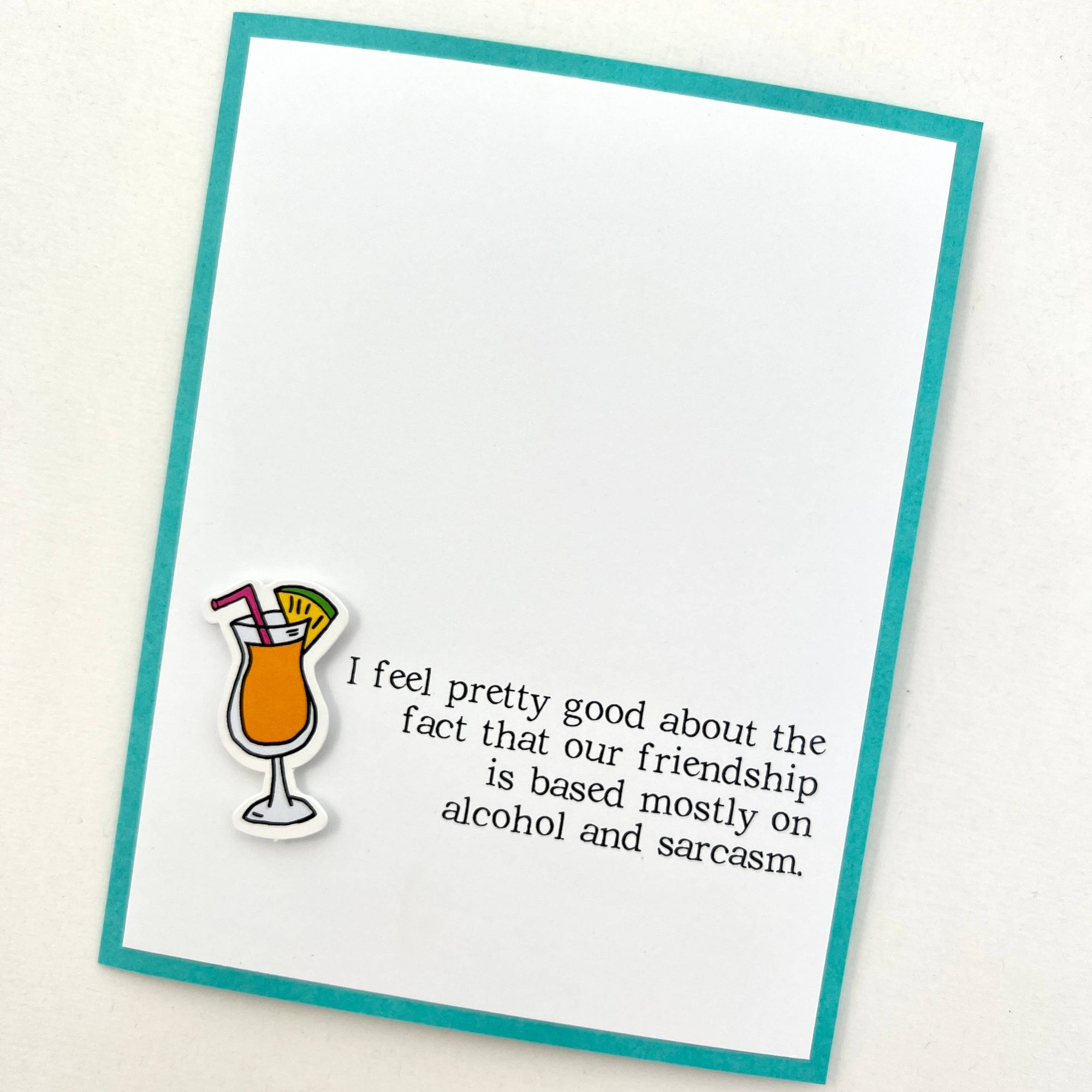 Friendship Based on Alcohol and Sarcasm Card