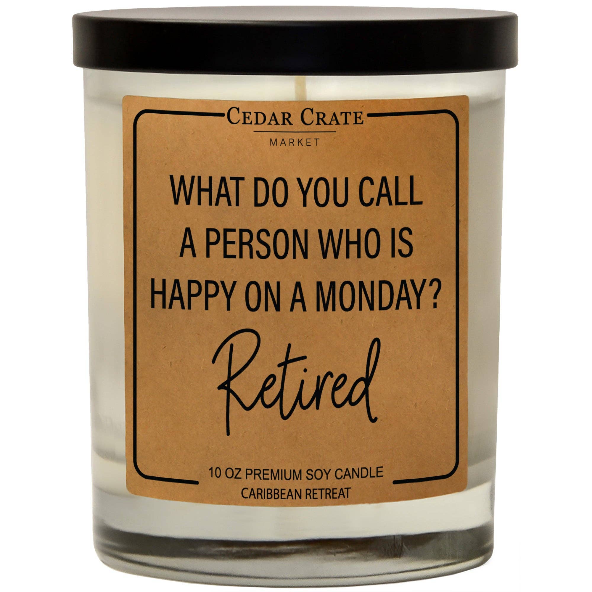 Retired Happy on Monday Soy Candle