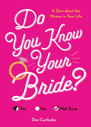 Do You Know Your Bride? Quiz Book
