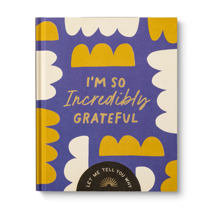 I'm So Incredibly Grateful Gift Book